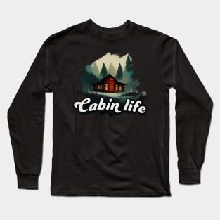Cabin life Long Sleeve T-Shirt